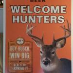 busch welcome hunters sign-48x32-$10